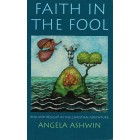Faith In The Fool by Angela Ashwin